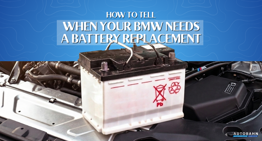How To Tell When Your BMW Needs A Battery Replacement