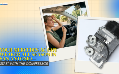 Your Mercedes A/C Got Weaker All Season in San Antonio — Start With the Compressor